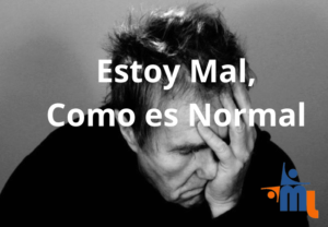 estoy mal, lo normal